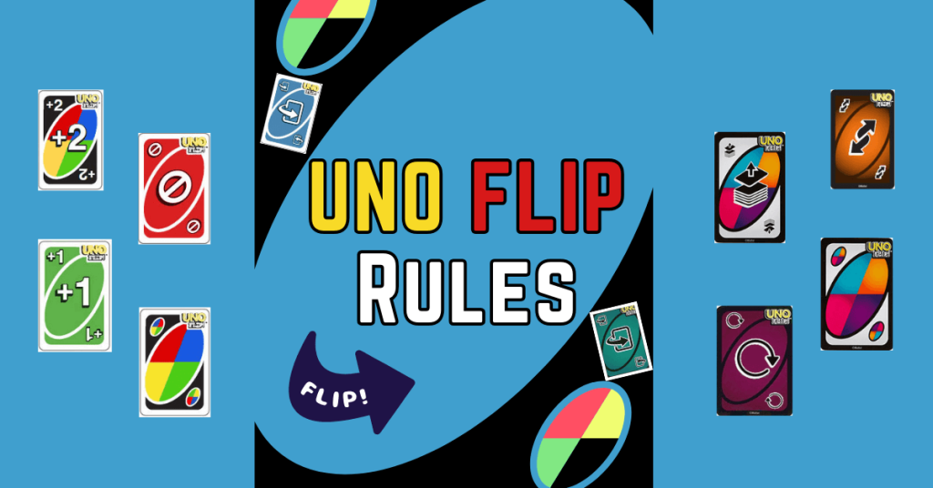 UNO Flip Rules [How to Play and Win on Light & Dark Sides] - Uno Game Rules