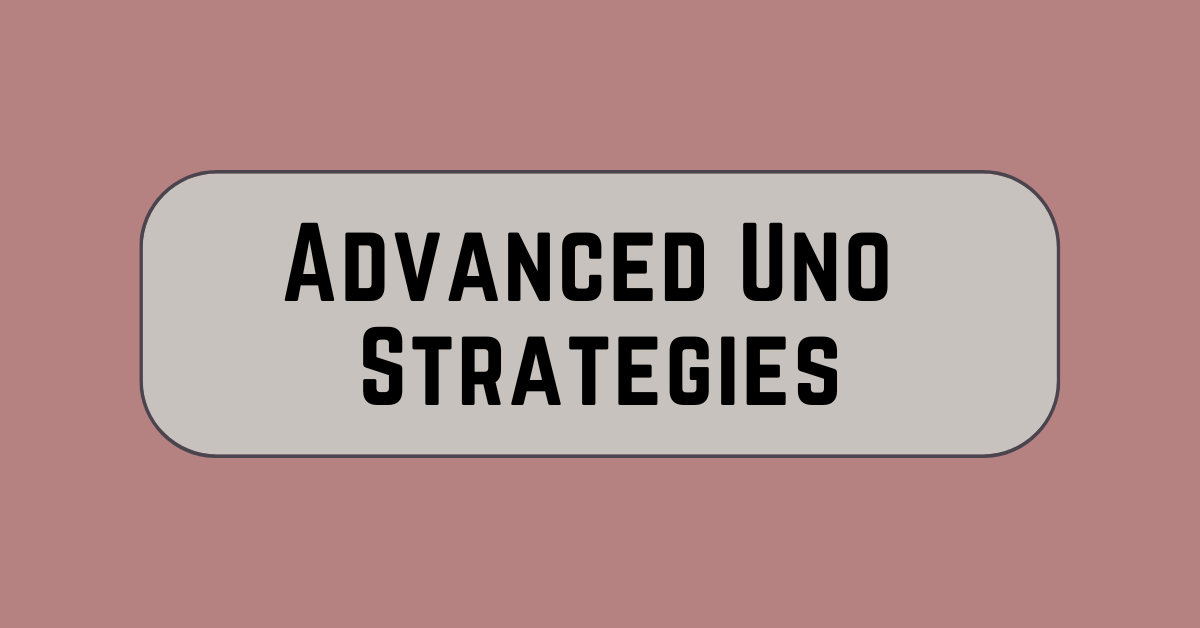 advanced uno strategies